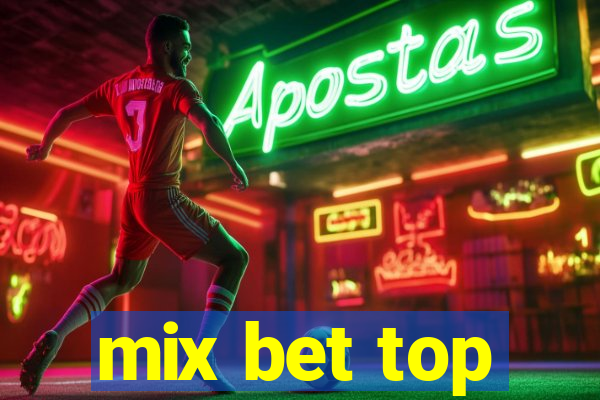 mix bet top